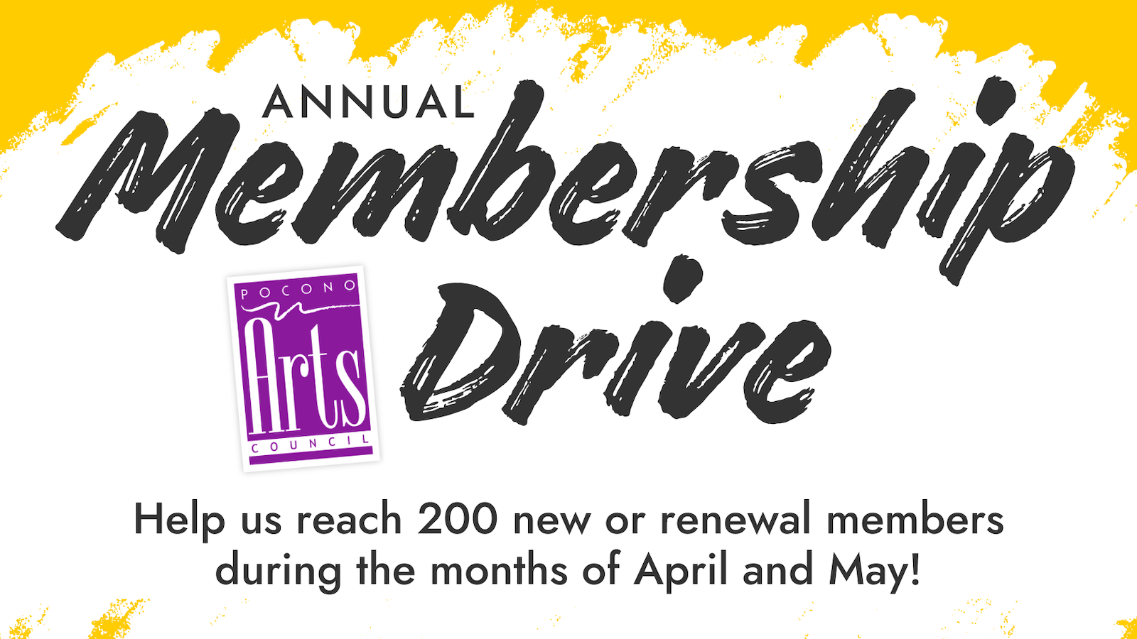 Annual Membership Drive - Help us reach 200 new or renewal members during the months of April and May!