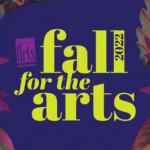 Fall for the Arts 2022 - Fundraiser
