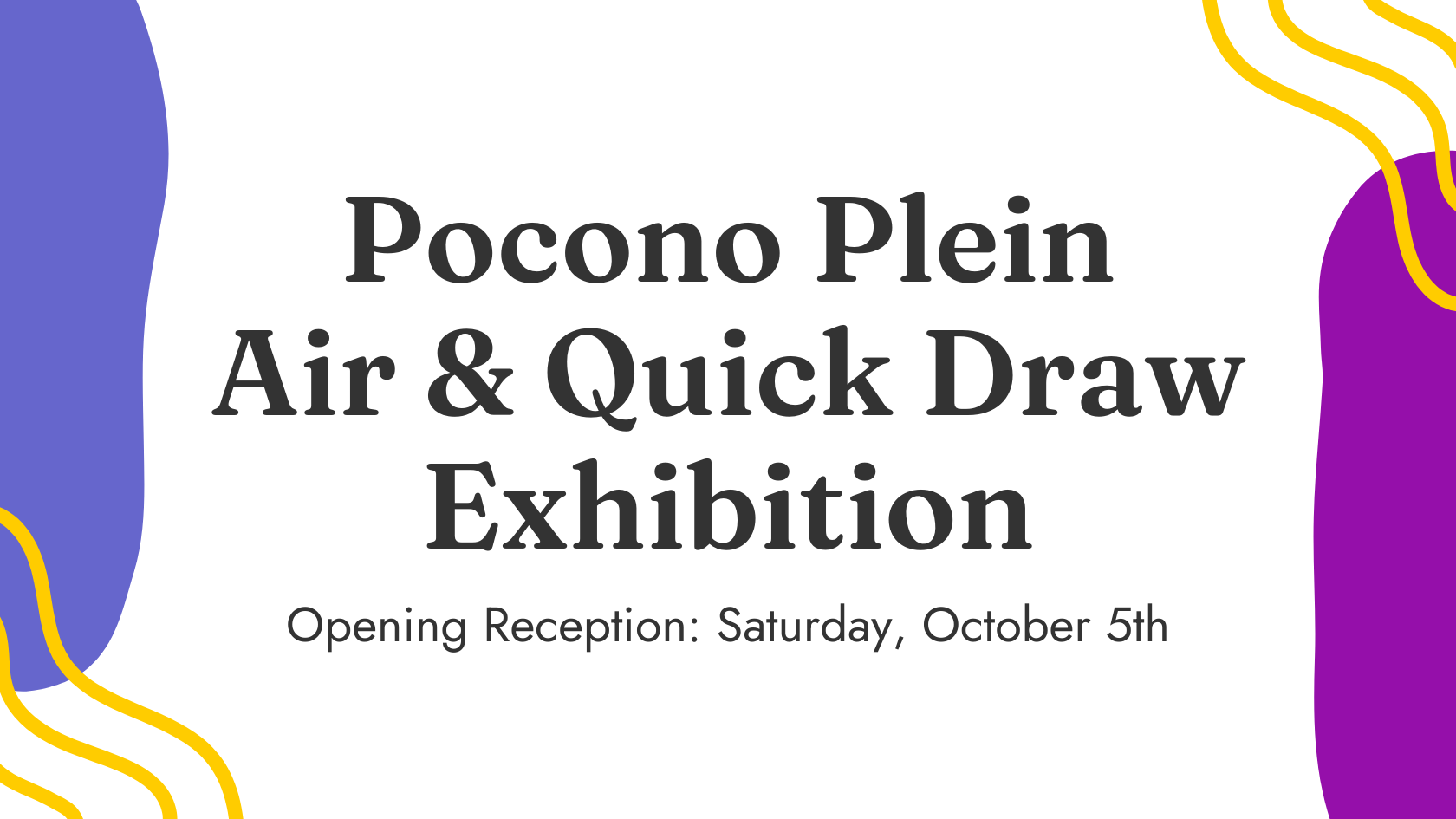 Pocono Plein Air & Quick Draw Exhibition