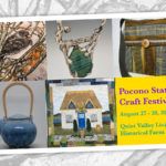 Pocono State Craft Festival / August 27-28 at Quiet Valley Living Historical Farm