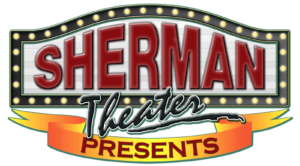 Sherman Theater | Stroudsburg, PA